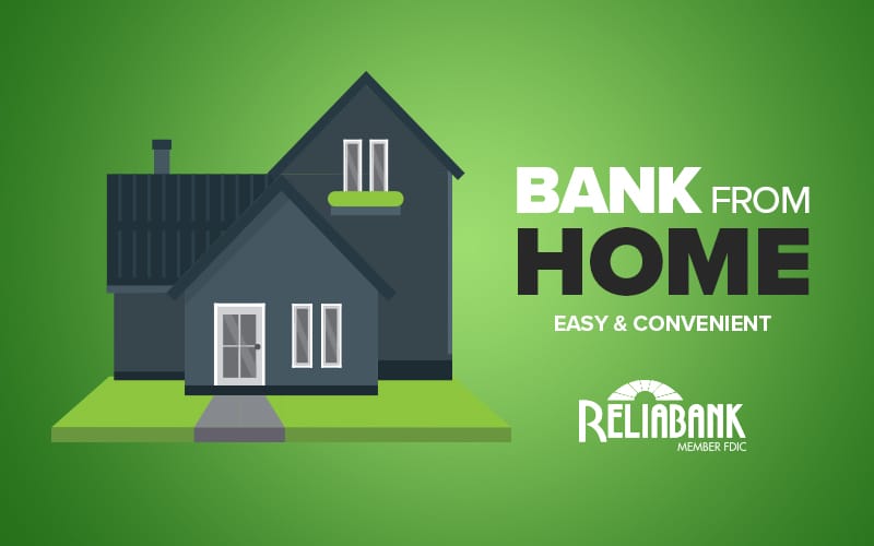 Bank from Home Reliabank Blog