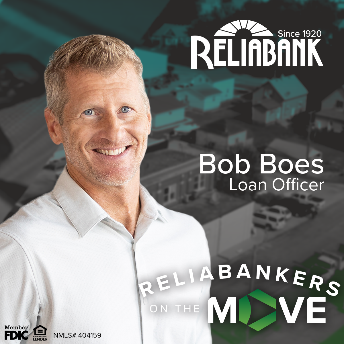 Reliabankers On The Move: Bob Boes